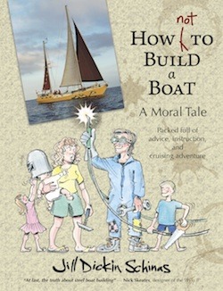 How NOT to Build a Boat, by Jill Dickin Schinas